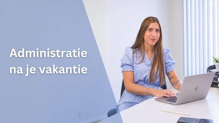 administratie op orde na vakantie
