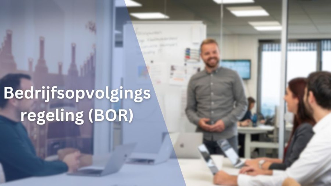 Bedrijfsopvolgingsregeling (BOR)