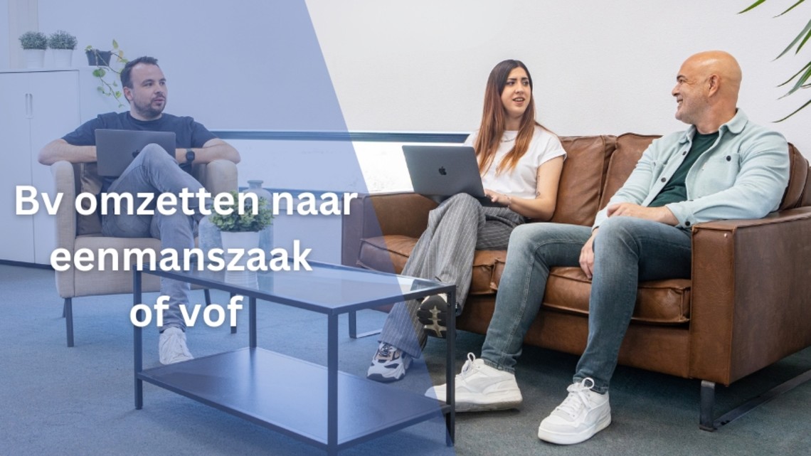 bv omzetten naar eenmanszaak