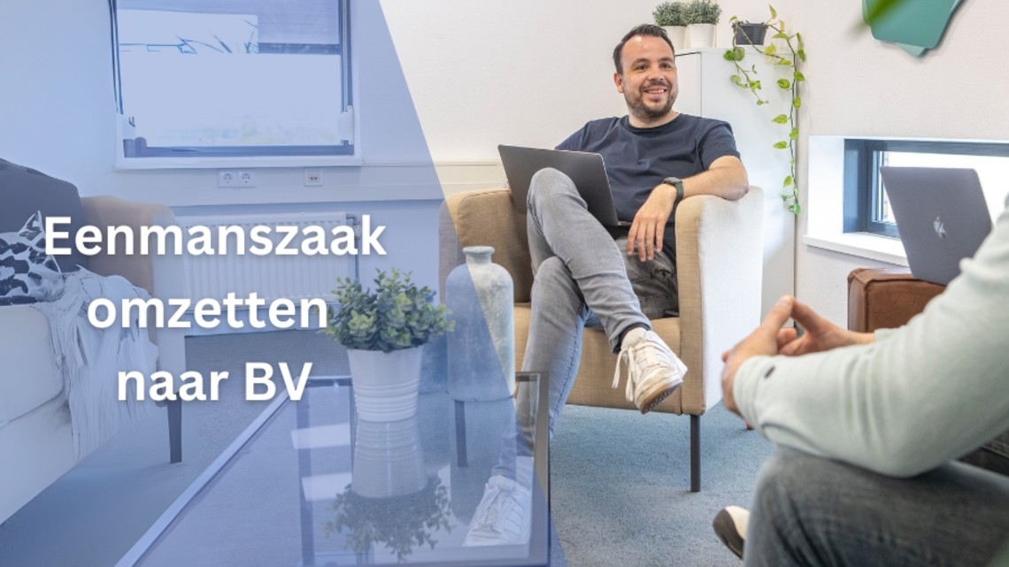 eenmanszaak omzetten naar bv