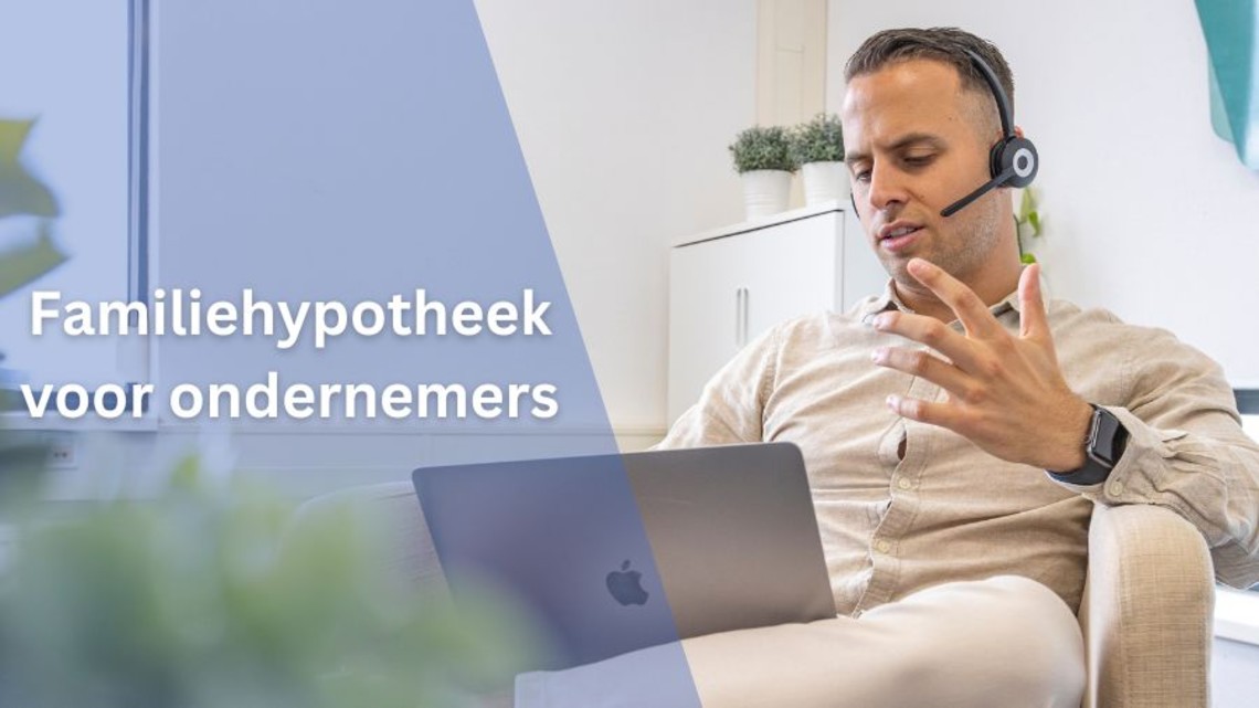 familiehypotheek voor ondernemers fiscaal