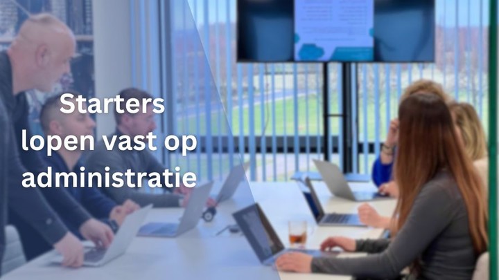 starters lopen vast op administratie