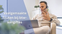 veelgemaakte fouten btw aangifte