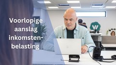 voorlopige aanslag inkomstenbelasting