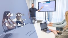 wat is exploitatiebegroting